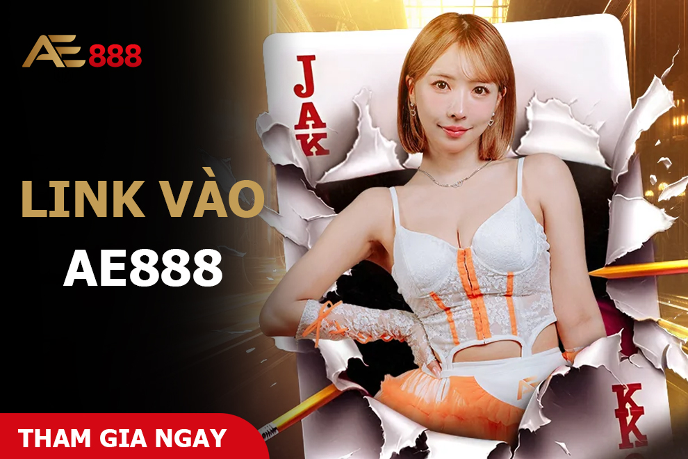 Link Vào AE888 Link Vào AE888
